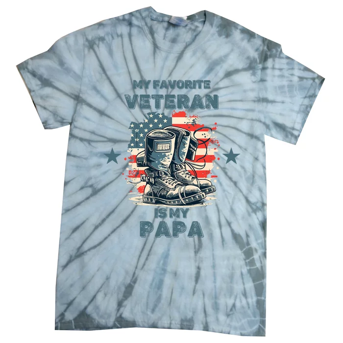 Father Veterans Day My Favorite Veteran Is My Papa For Kids Tie-Dye T-Shirt