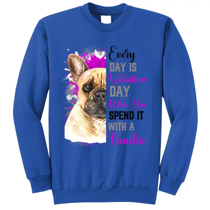 Frenchie Valentines Day Mom Dogs Cute Fun French Bulldog Funny Gift Sweatshirt