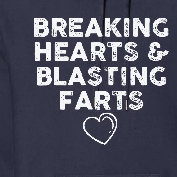 FUNNY VALENTINE'S DAY Breaking Hearts And Blasting Farts Premium Hoodie