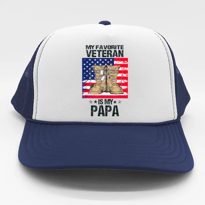 Father Veterans Day My Favorite Veteran Is My Papa Trucker Hat