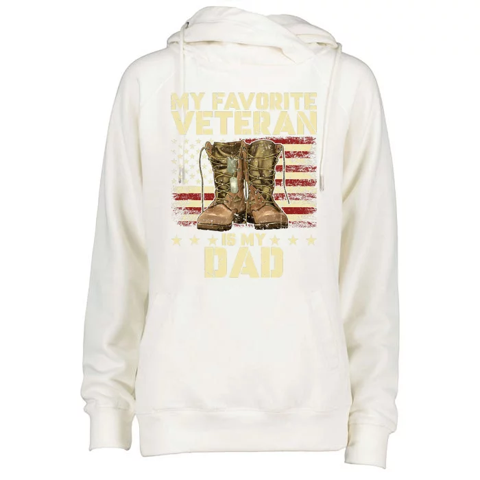 Father Veterans Day My Favorite Veteran Is My Dad Womens Funnel Neck Pullover Hood