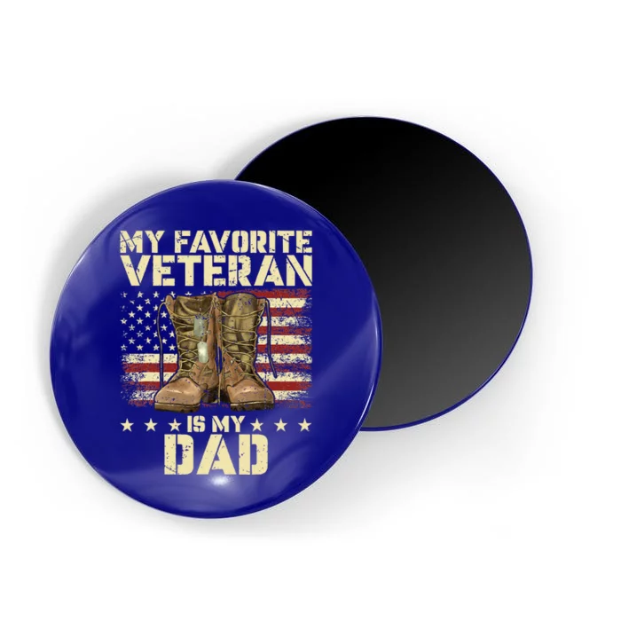 Father Veterans Day My Favorite Veteran Is My Dad Magnet