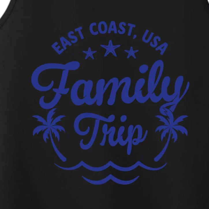 Family Vacation East Coast Gift Performance Tank