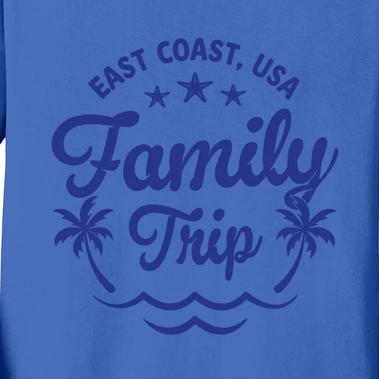 Family Vacation East Coast Gift Kids Long Sleeve Shirt