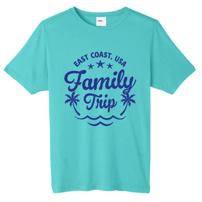 Family Vacation East Coast Gift ChromaSoft Performance T-Shirt