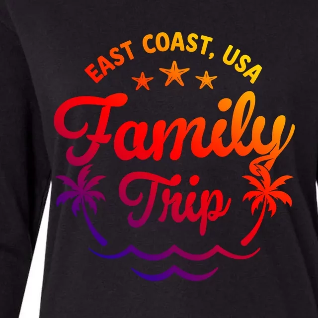 Family Vacation East Coast Funny Gift Womens Cotton Relaxed Long Sleeve T-Shirt