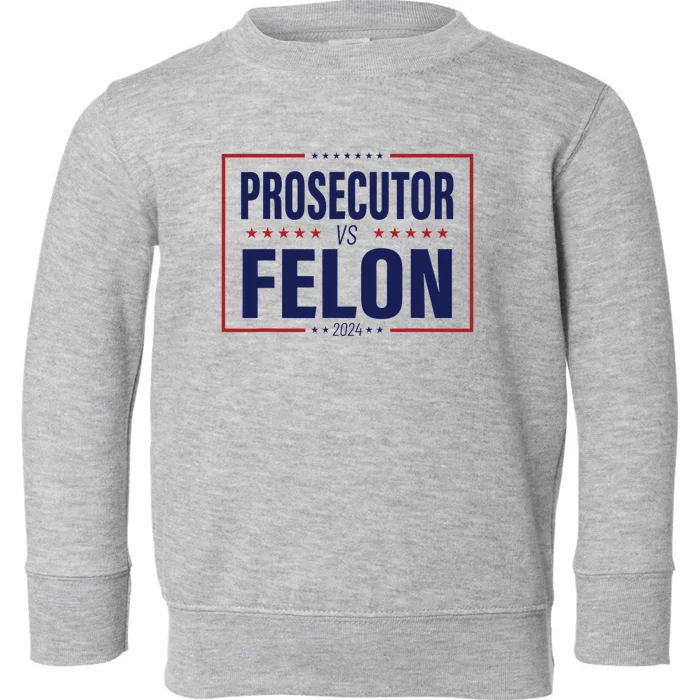 Funny Voting Election 2024 Usa The Prosecutor Vs The Felon Toddler Sweatshirt