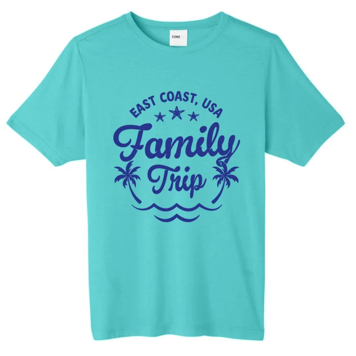 Family Vacation East Coast Great Gift ChromaSoft Performance T-Shirt