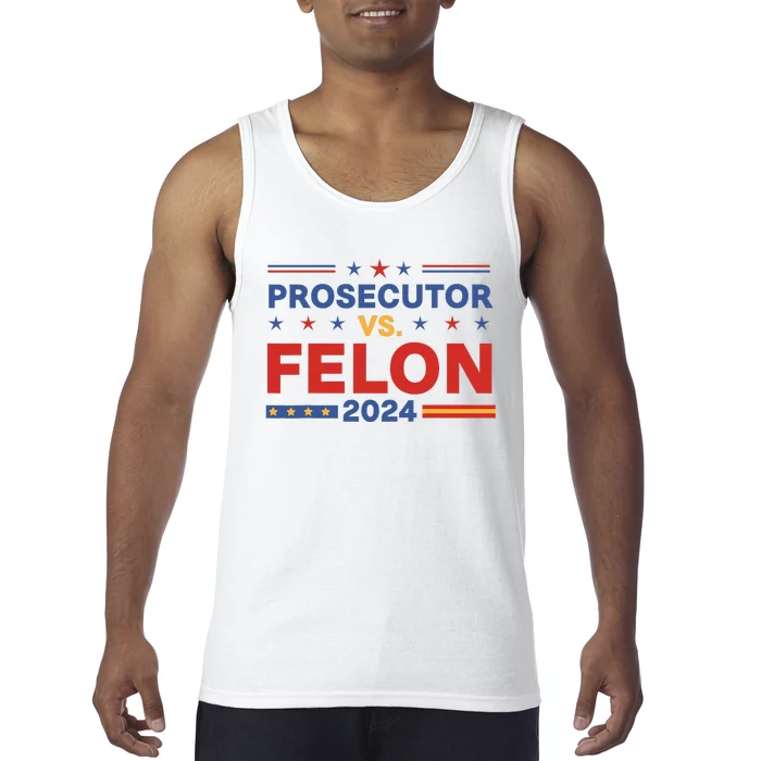 Funny Voting Election 2024 Prosecutor Vs Felon Tank Top