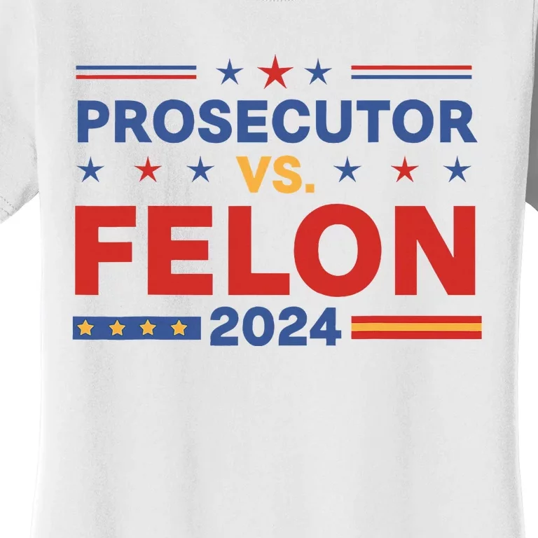 Funny Voting Election 2024 Prosecutor Vs Felon Women's T-Shirt