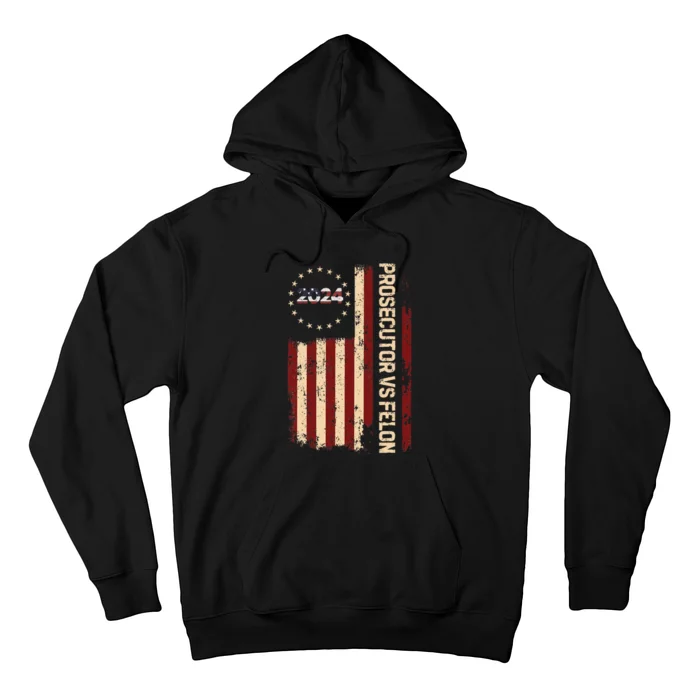 Funny Voting Election 2024 Prosecutor Vs Felon Hoodie