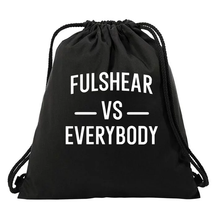 Fulshear Vs Everybody Drawstring Bag