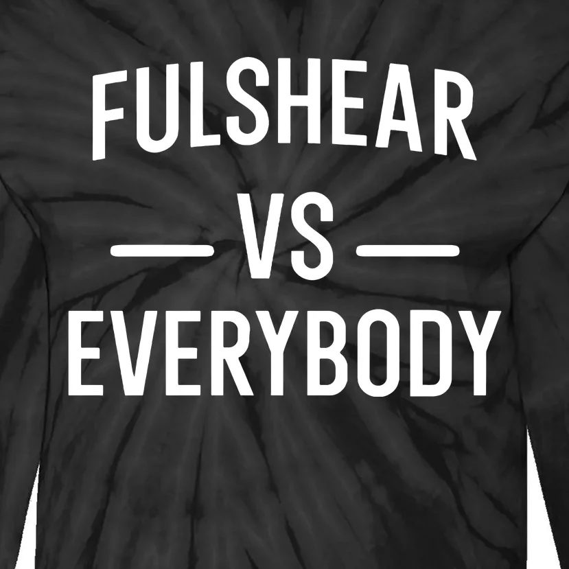 Fulshear Vs Everybody Tie-Dye Long Sleeve Shirt