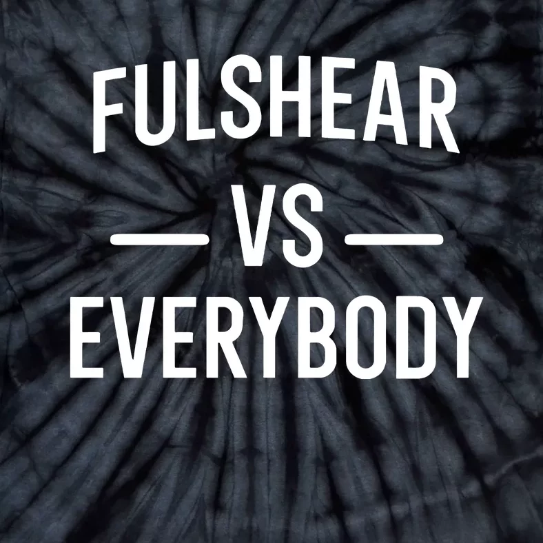 Fulshear Vs Everybody Tie-Dye T-Shirt