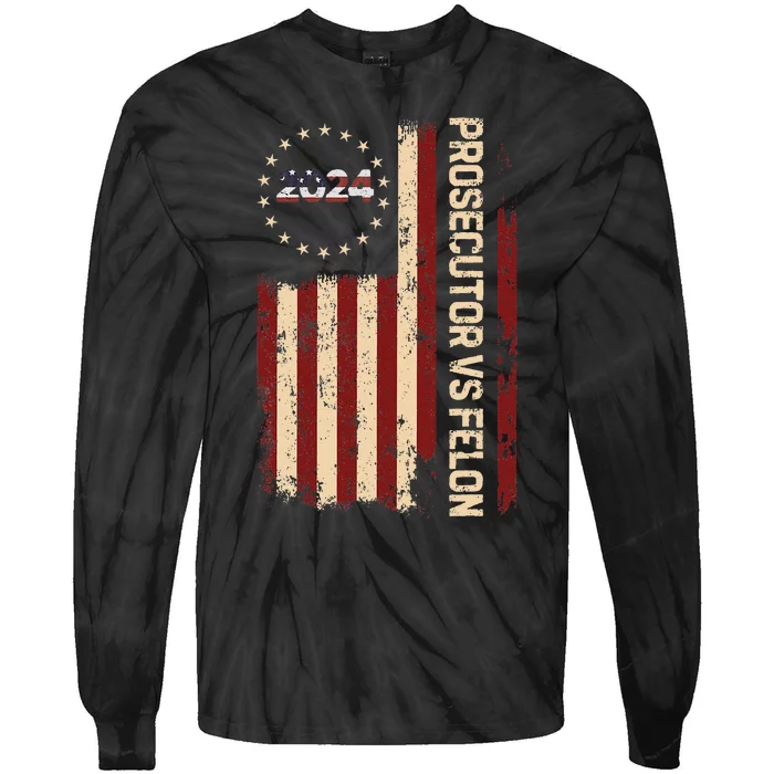 Funny Voting Election 2024 Prosecutor Vs Felon Tie-Dye Long Sleeve Shirt