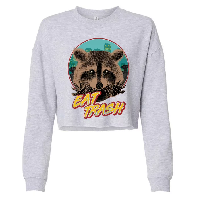 Funny Vintage Eat Trash Raccoon Cropped Pullover Crew