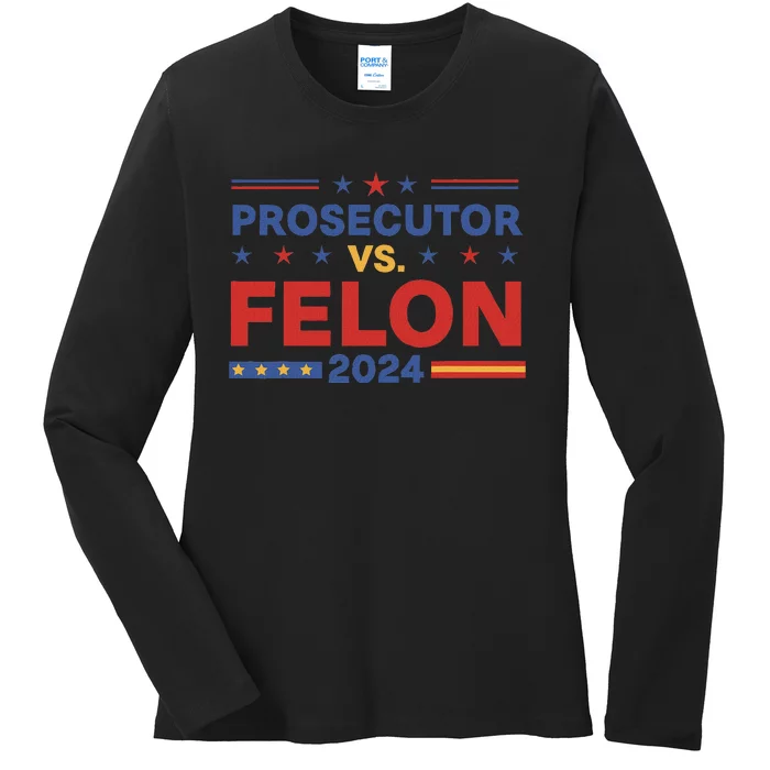 Funny Voting Election 2024 Prosecutor Vs Felon Ladies Long Sleeve Shirt