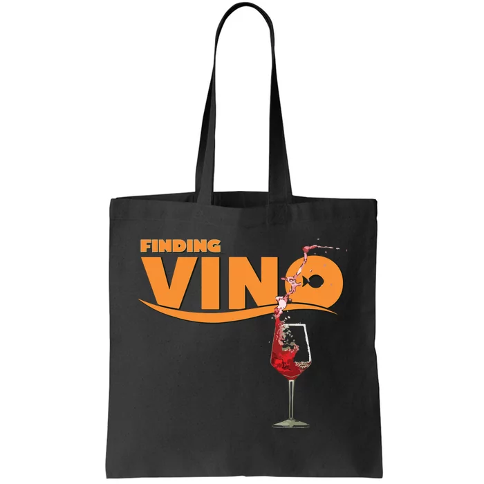 Finding Vino For Wine Lovers Tote Bag