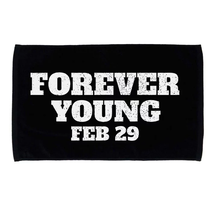 Funny Vintage Forever Young February 29th Leap Year 2024 Microfiber Hand Towel