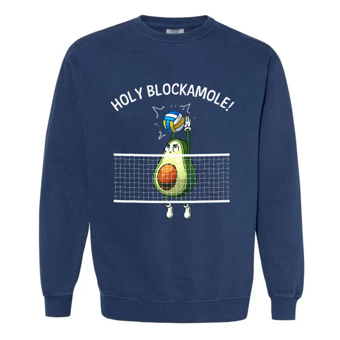 Funny Volleyball For Men Women Holy Guacamole Player Blocker Garment-Dyed Sweatshirt