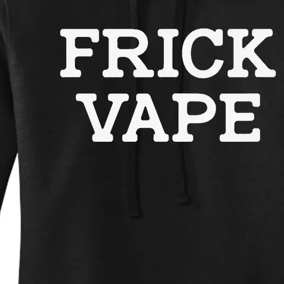 Frick Vape Women's Pullover Hoodie