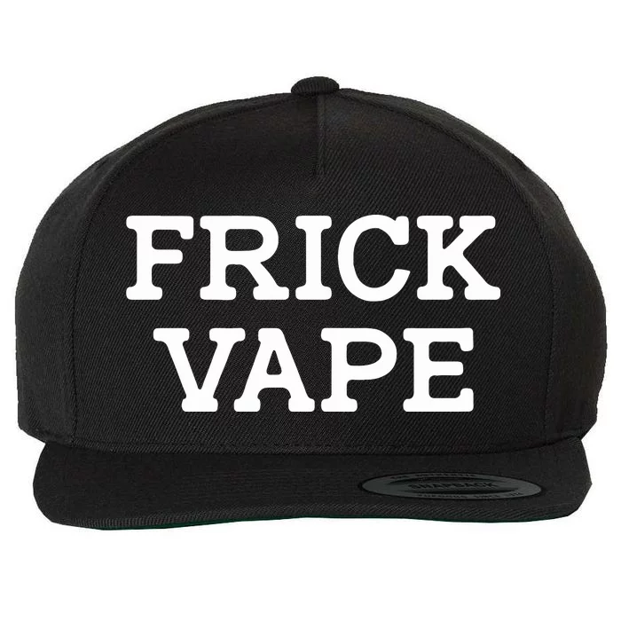 Frick Vape Wool Snapback Cap