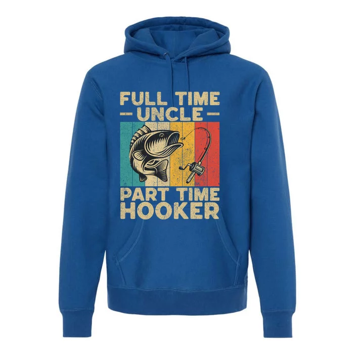 Funny Vintage Fishing Uncle Jokes Fisher Cute Gift Premium Hoodie