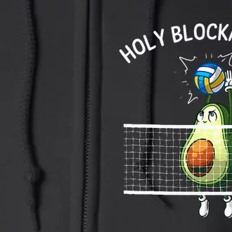 Funny Volleyball For  Holy Guacamole Player Blocker Full Zip Hoodie