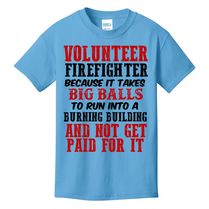 Funny Volunteer Firefighter Fire Fire Job Humor Gift Kids T-Shirt