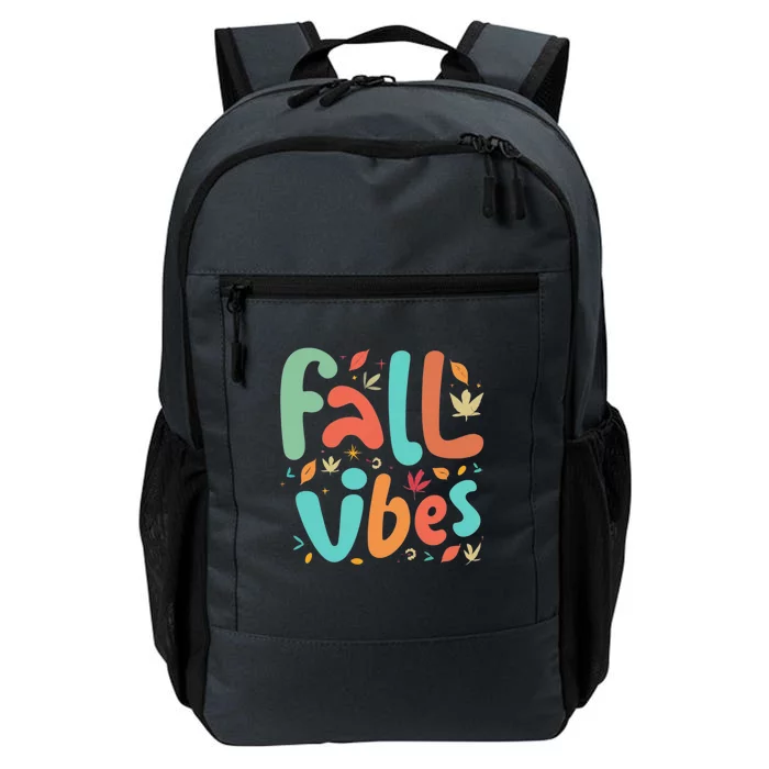 Fall Vibes Funny Daily Commute Backpack