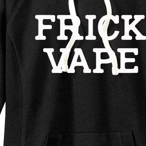 Frick Vape Women's Fleece Hoodie