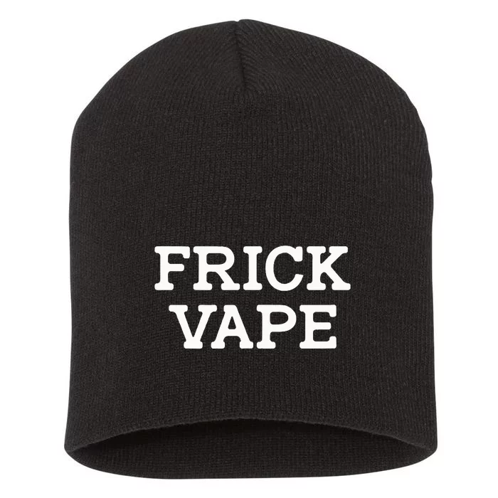 Frick Vape Short Acrylic Beanie