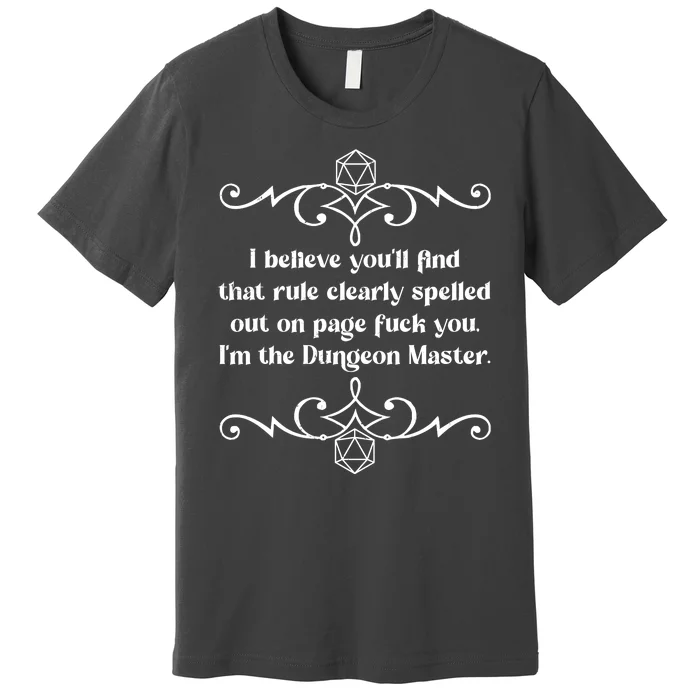 Funny Vintage Fuck You I'm The Dungeon Master Premium T-Shirt