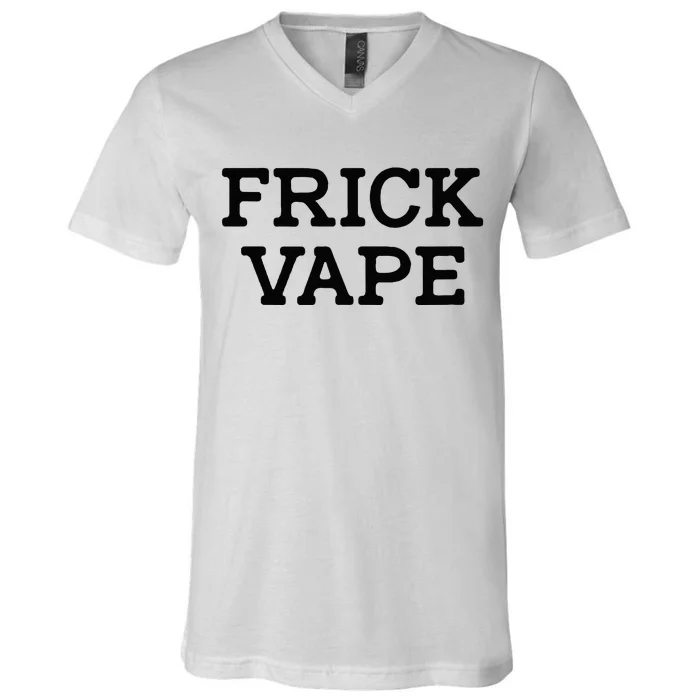 Frick Vape V-Neck T-Shirt