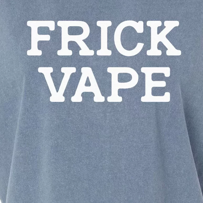 Frick Vape Garment-Dyed Women's Muscle Tee