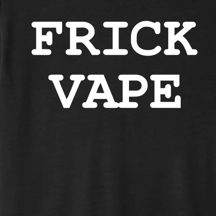 Frick Vape ChromaSoft Performance T-Shirt