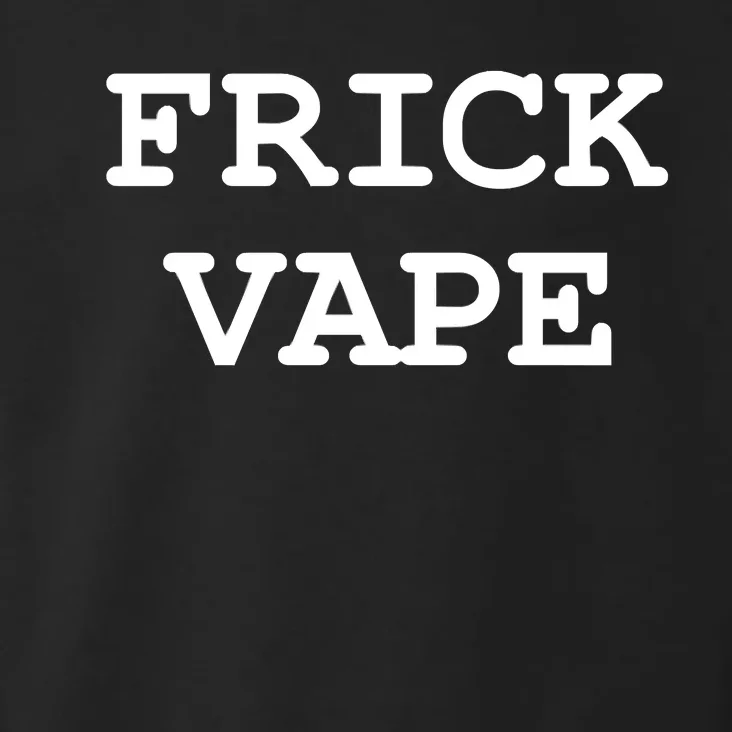 Frick Vape Toddler Hoodie