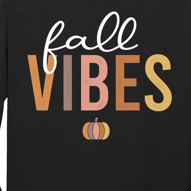 Fall Vibes Tall Long Sleeve T-Shirt