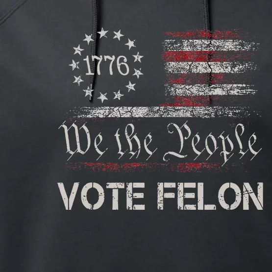 Funny Vote For The Felon Performance Fleece Hoodie