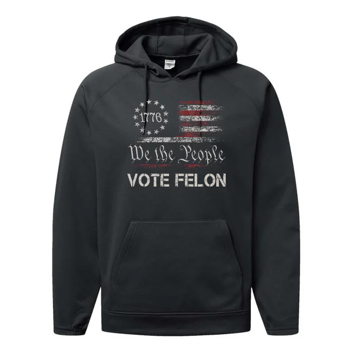 Funny Vote For The Felon Performance Fleece Hoodie