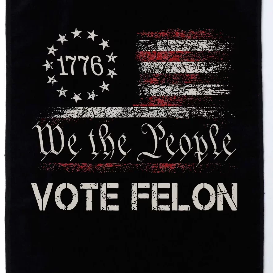 Funny Vote For The Felon Platinum Collection Golf Towel