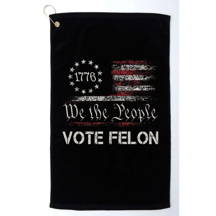 Funny Vote For The Felon Platinum Collection Golf Towel