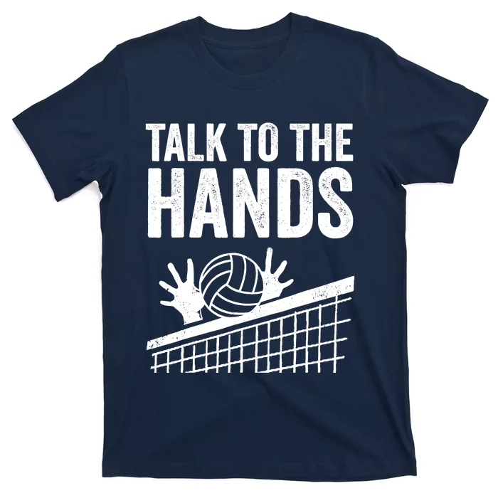 Funny Volleyball Gift For Boy Girl Cool Talk To The Hands T-Shirt