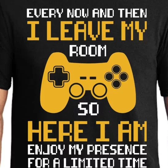 Funny Video Games Every Now And Then I Leave My Room Gaming Pajama Set