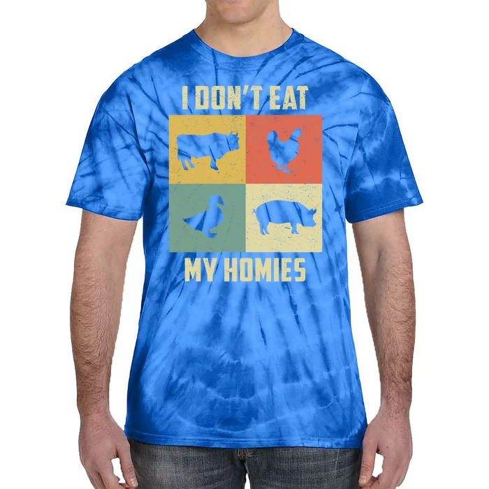 Funny Vegan Great Gift I Dont Eat My Homies Vegan Vegetarian Gift Tie-Dye T-Shirt