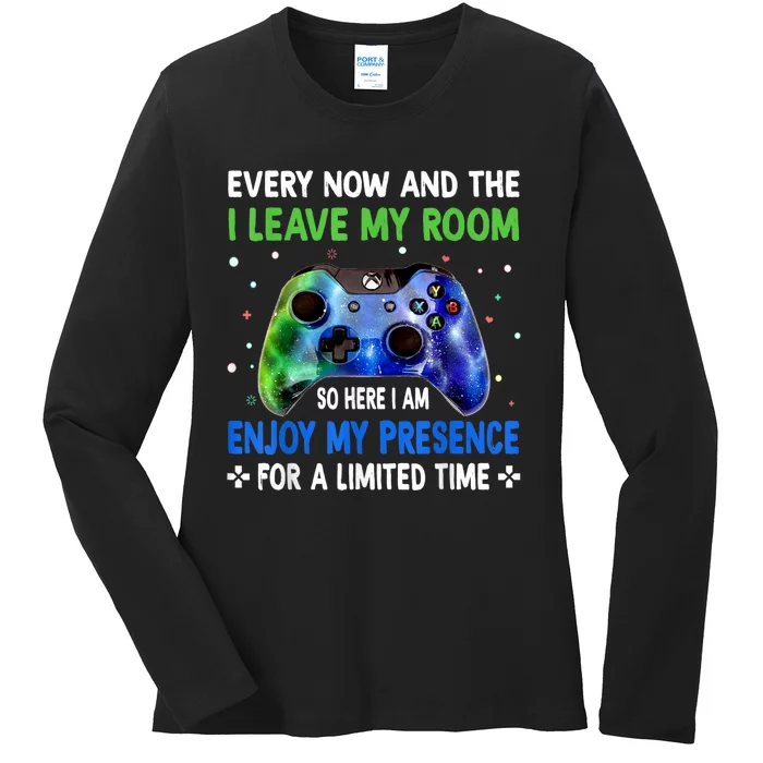 Funny Video Games Every Now And Then I Leave My Room Gaming Ladies Long Sleeve Shirt