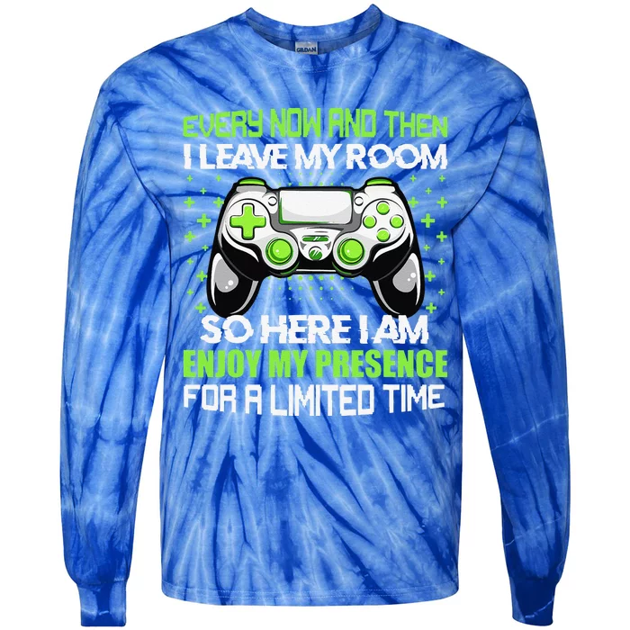 Funny Video Games Every Now And Then I Leave My Room Tie-Dye Long Sleeve Shirt