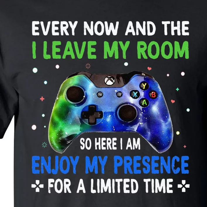 Funny Video Games Every Now And Then I Leave My Room Tall T-Shirt