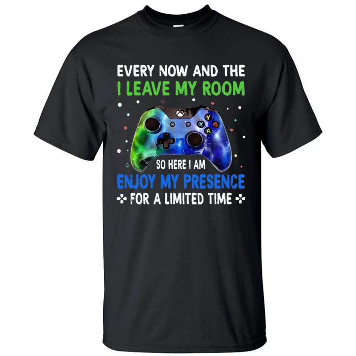 Funny Video Games Every Now And Then I Leave My Room Tall T-Shirt