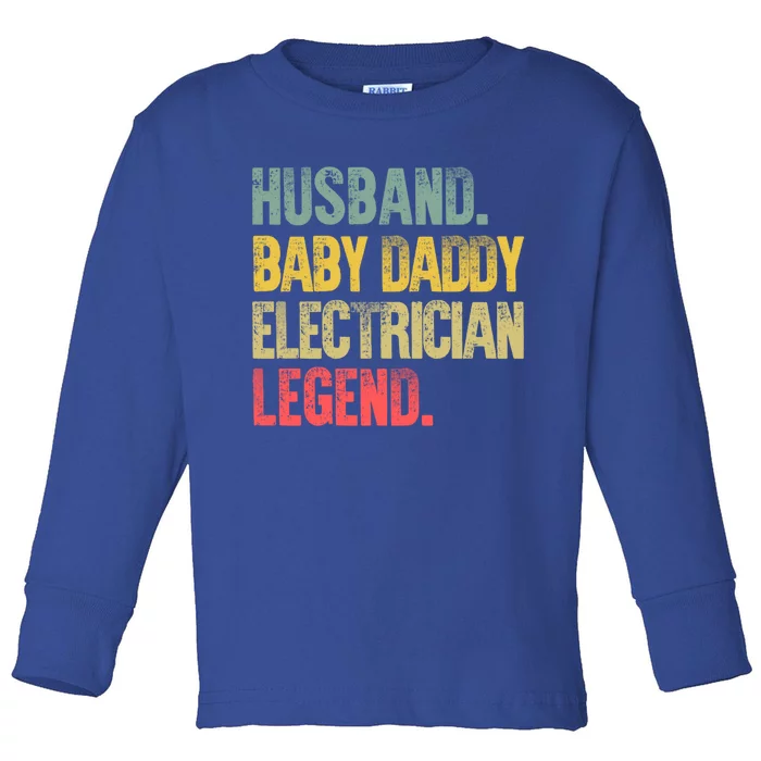 Funny Vintage Great Gift Husband Daddy Electrician Legend Cute Gift Toddler Long Sleeve Shirt